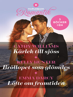 cover image of Kärlek till sjöss / Bröllopet som glömdes / Löfte om framtiden
